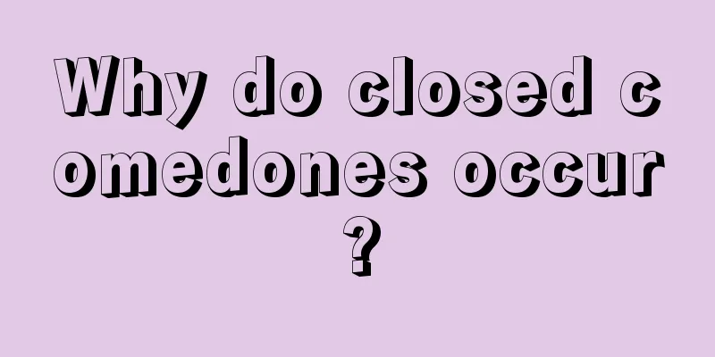 Why do closed comedones occur?