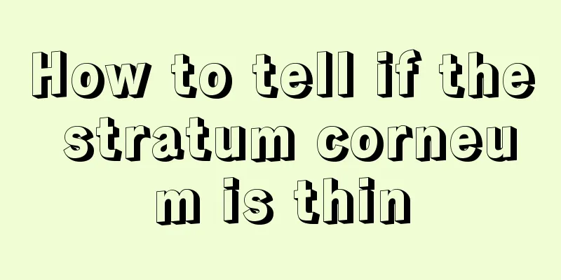 How to tell if the stratum corneum is thin