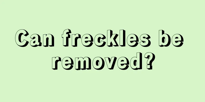 Can freckles be removed?