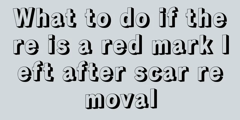 What to do if there is a red mark left after scar removal