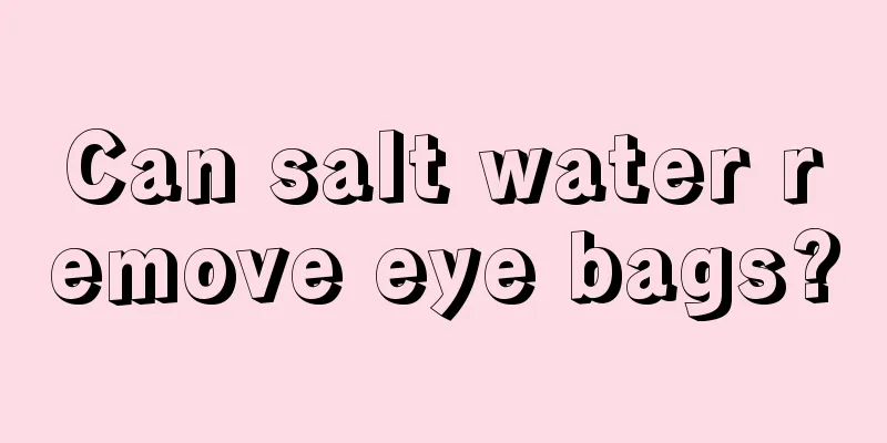 Can salt water remove eye bags?