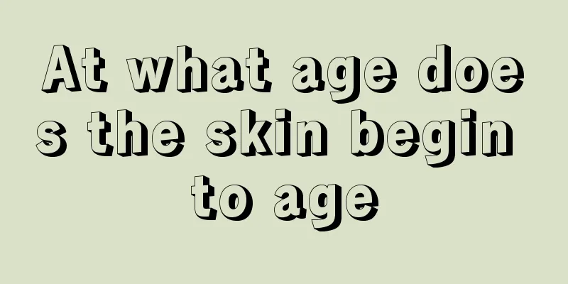 At what age does the skin begin to age