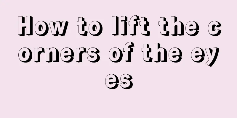 How to lift the corners of the eyes