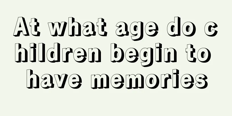 At what age do children begin to have memories