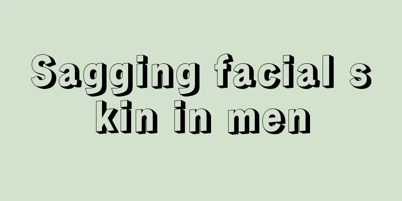 Sagging facial skin in men