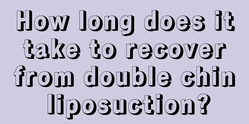 How long does it take to recover from double chin liposuction?