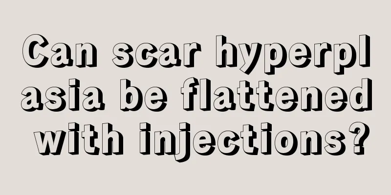 Can scar hyperplasia be flattened with injections?