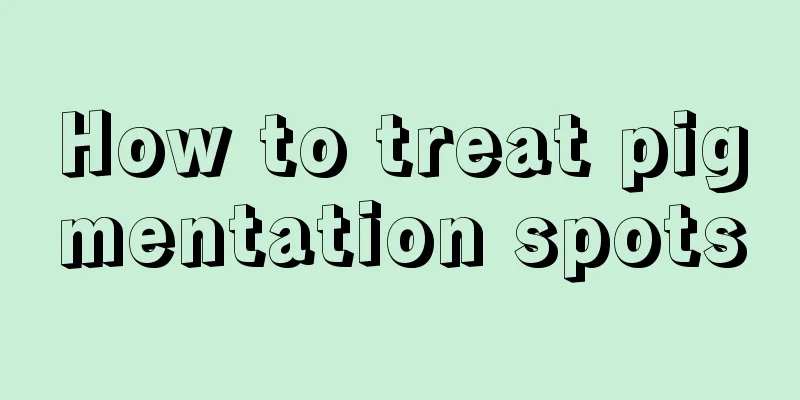 How to treat pigmentation spots