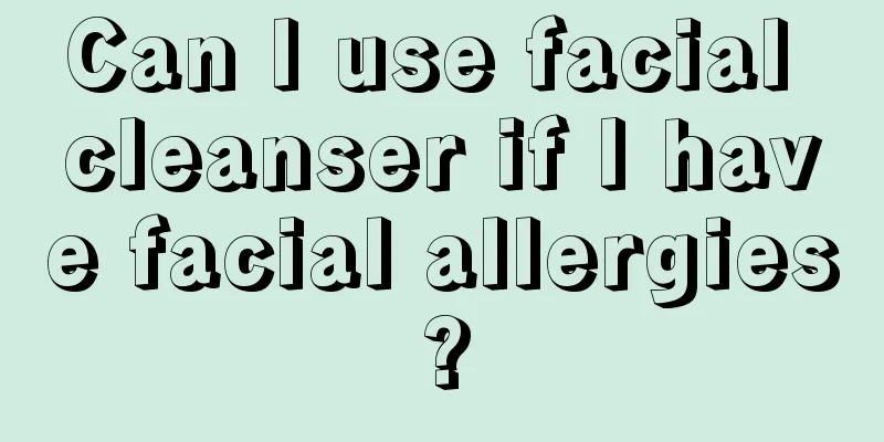 Can I use facial cleanser if I have facial allergies?