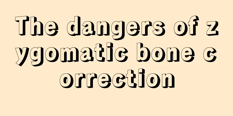 The dangers of zygomatic bone correction