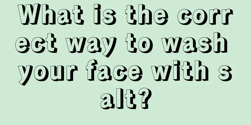 What is the correct way to wash your face with salt?