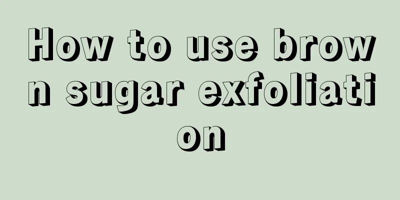 How to use brown sugar exfoliation