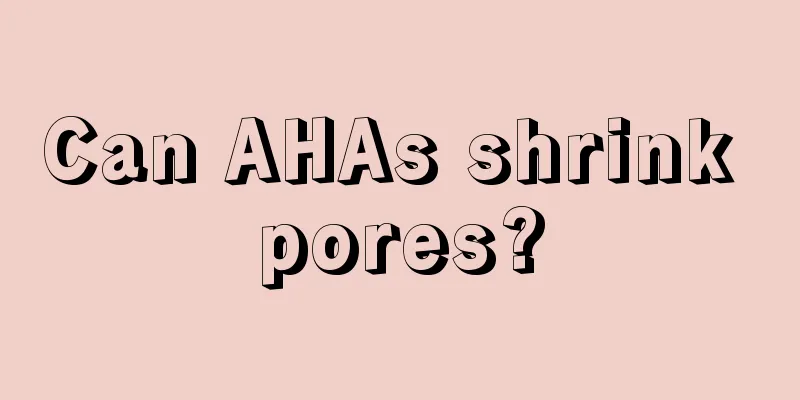 Can AHAs shrink pores?