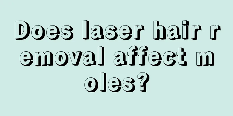 Does laser hair removal affect moles?