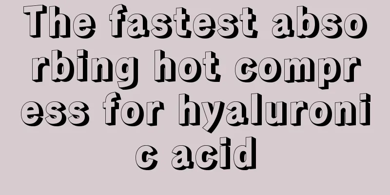 The fastest absorbing hot compress for hyaluronic acid