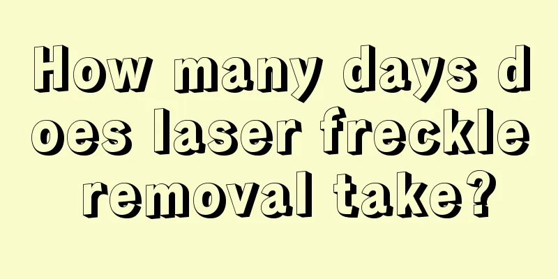 How many days does laser freckle removal take?