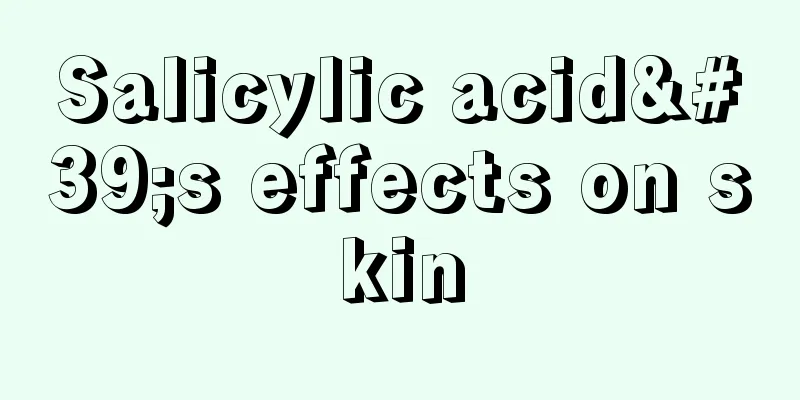 Salicylic acid's effects on skin