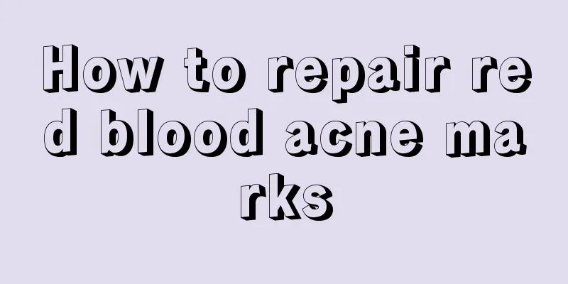 How to repair red blood acne marks