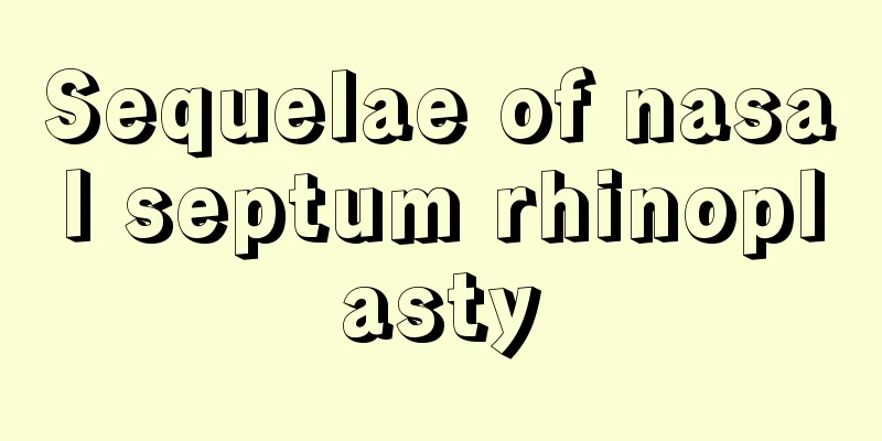 Sequelae of nasal septum rhinoplasty