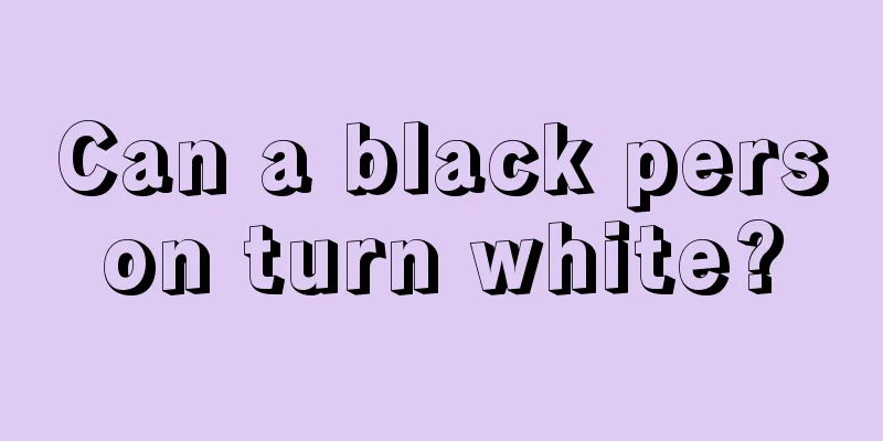 Can a black person turn white?