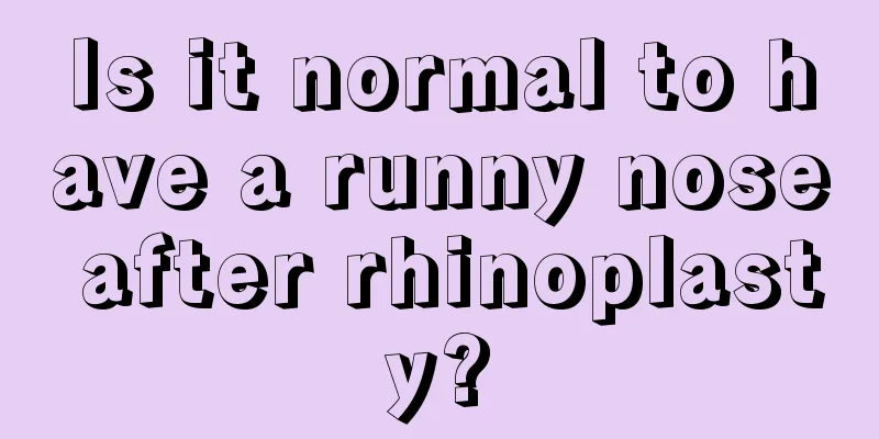 Is it normal to have a runny nose after rhinoplasty?