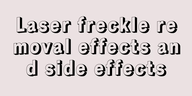 Laser freckle removal effects and side effects