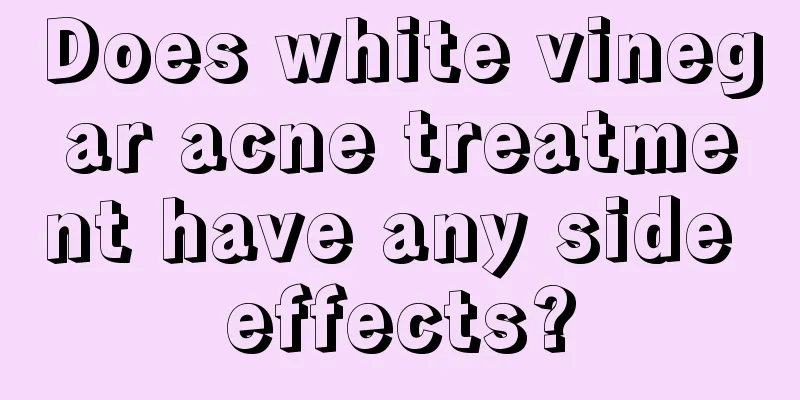 Does white vinegar acne treatment have any side effects?