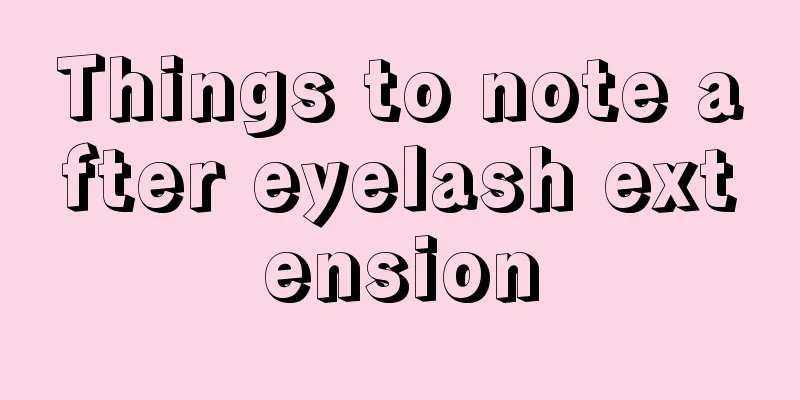 Things to note after eyelash extension