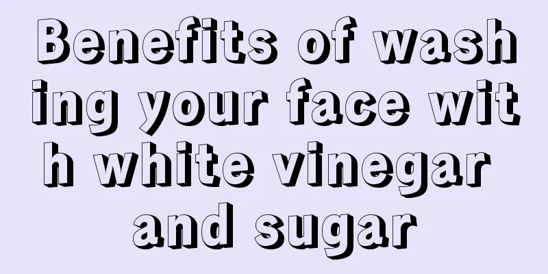 Benefits of washing your face with white vinegar and sugar