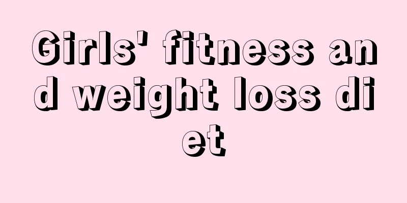 Girls' fitness and weight loss diet