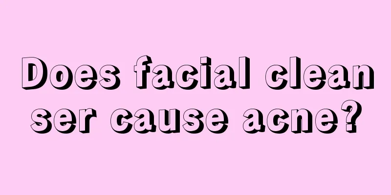 Does facial cleanser cause acne?