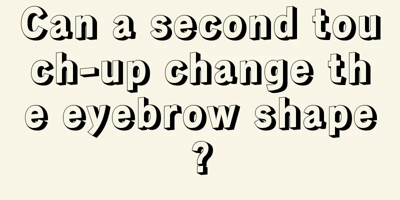 Can a second touch-up change the eyebrow shape?