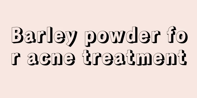 Barley powder for acne treatment