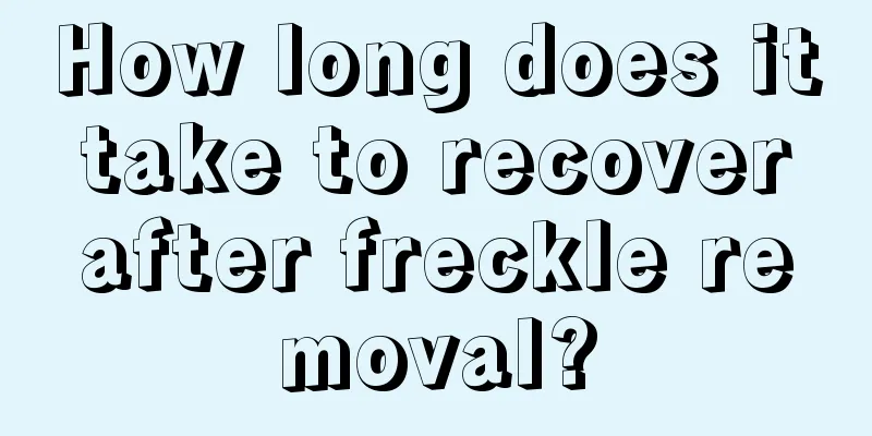 How long does it take to recover after freckle removal?