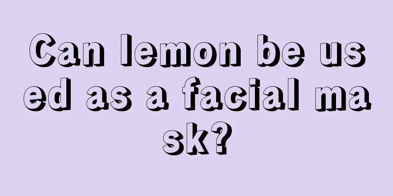 Can lemon be used as a facial mask?