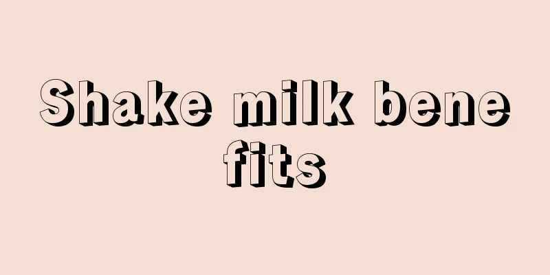 Shake milk benefits