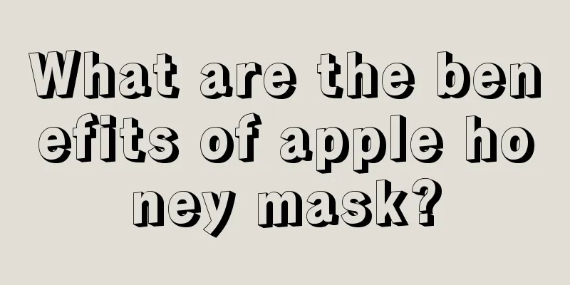 What are the benefits of apple honey mask?