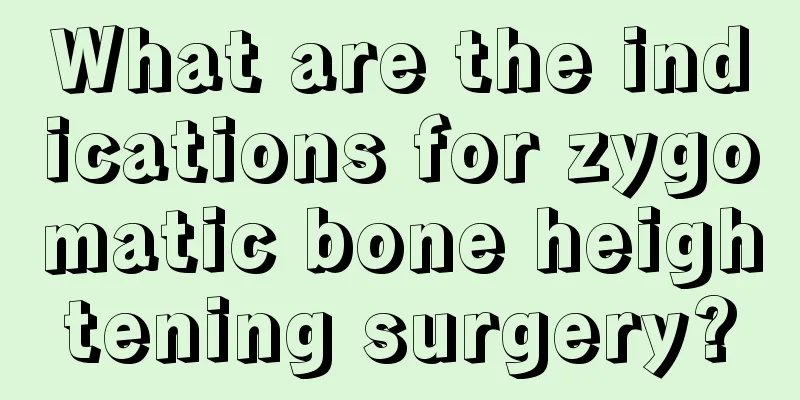 What are the indications for zygomatic bone heightening surgery?