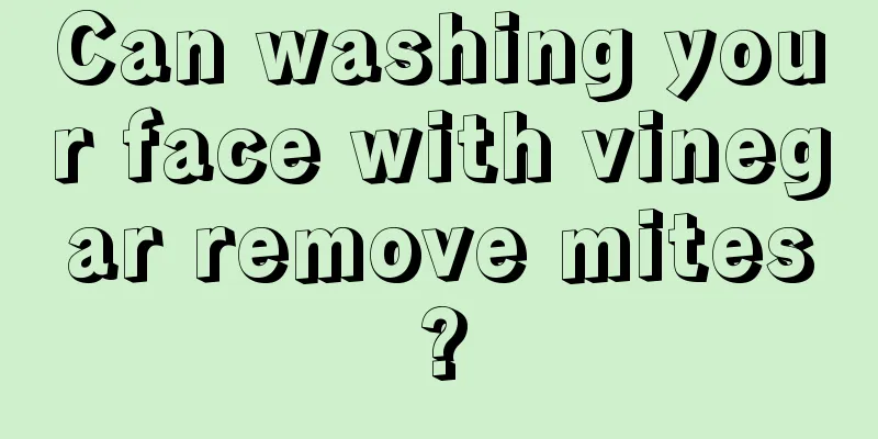 Can washing your face with vinegar remove mites?