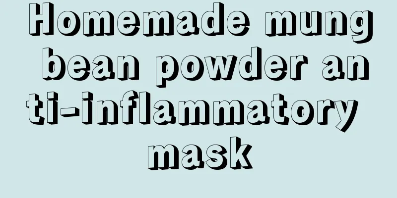 Homemade mung bean powder anti-inflammatory mask