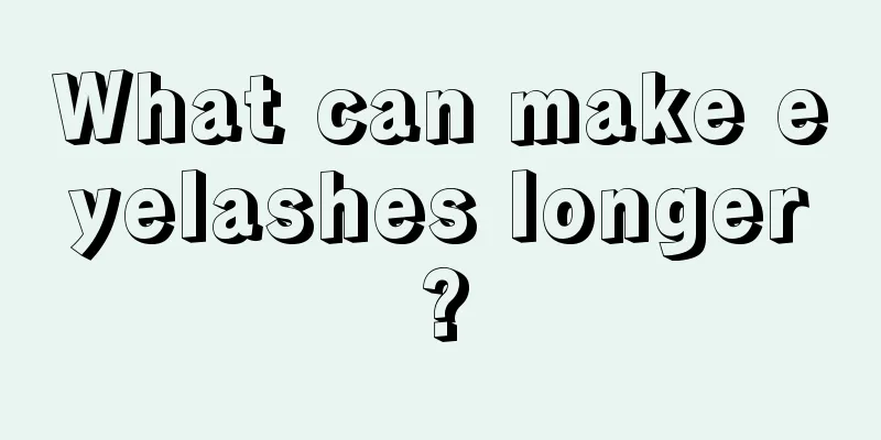 What can make eyelashes longer?