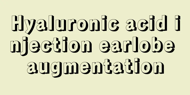 Hyaluronic acid injection earlobe augmentation