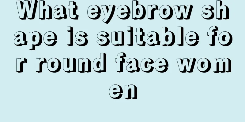 What eyebrow shape is suitable for round face women