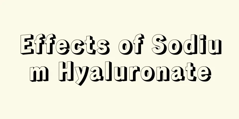 Effects of Sodium Hyaluronate