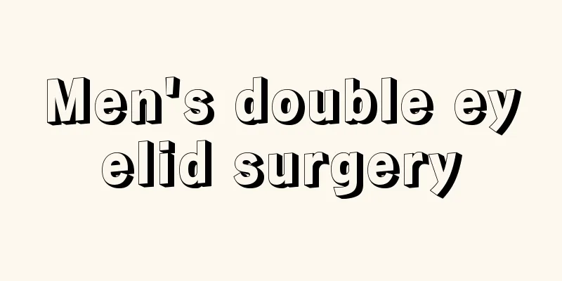 Men's double eyelid surgery