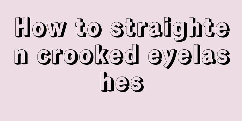 How to straighten crooked eyelashes