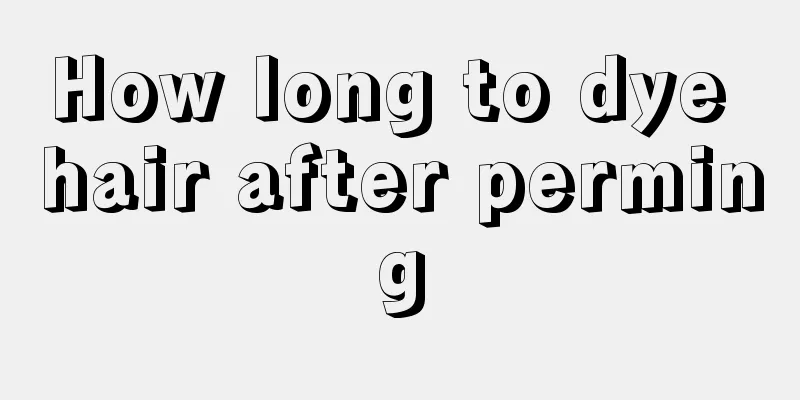 How long to dye hair after perming