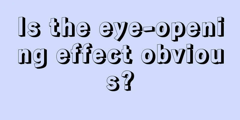 Is the eye-opening effect obvious?