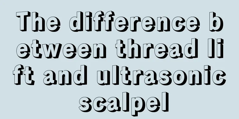 The difference between thread lift and ultrasonic scalpel