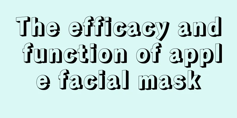 The efficacy and function of apple facial mask